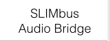SLIMbus Audio Bridge